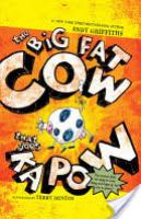 Cover image for The Big Fat Cow That Goes Kapow
