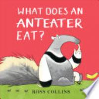 Cover image for What Does an Anteater Eat?