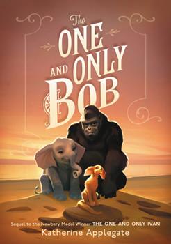 The One and Only Bob book cover
