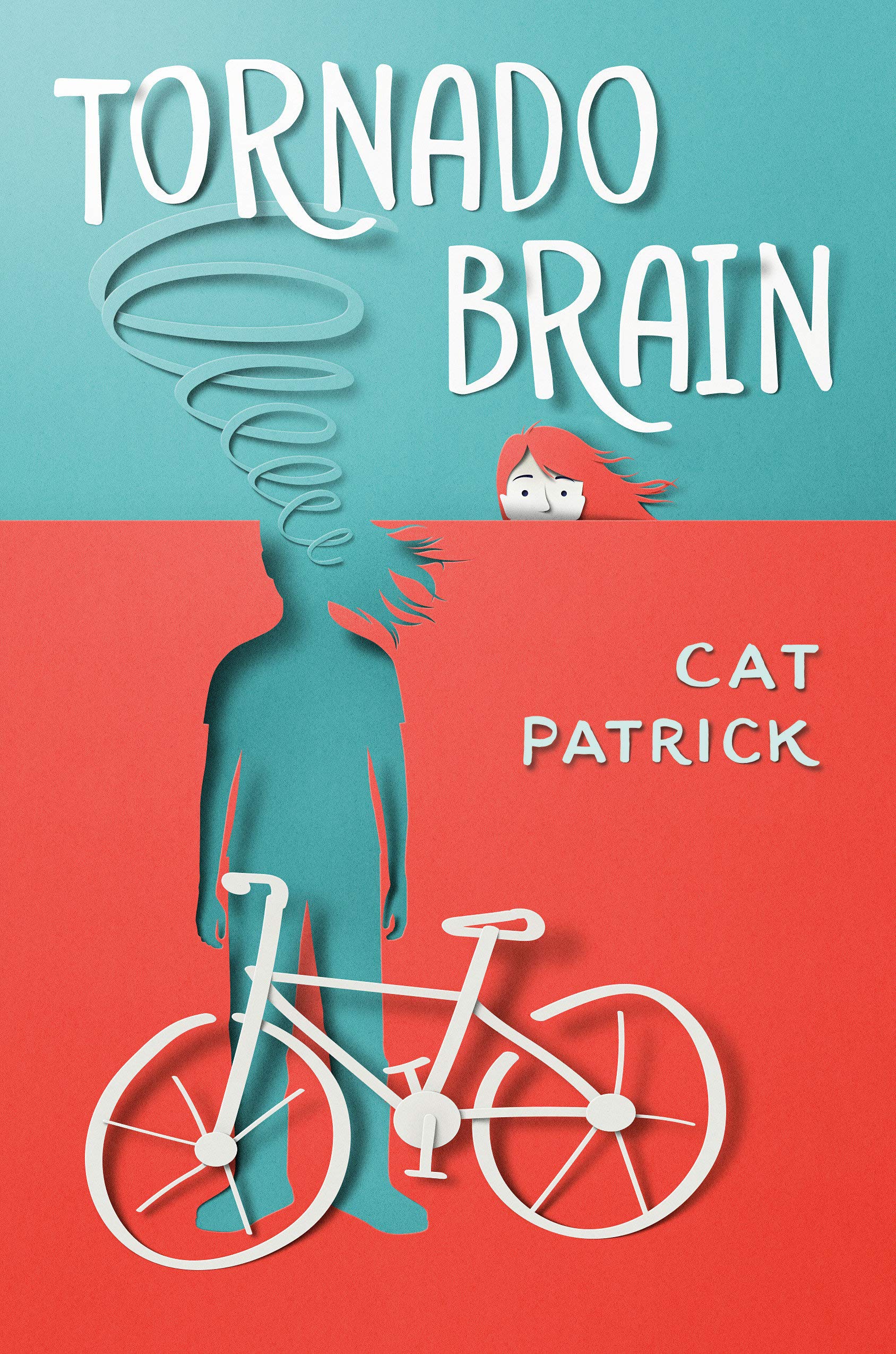 Tornado Brain by Cat Patrick Tornado Brain by Cat Patrick
