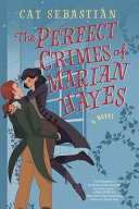 "The Perfect Crimes of Marian Hayes" by Cat Sebastian