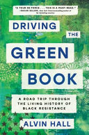 "Driving the Green Book" by Alvin Hall and Karl Weber