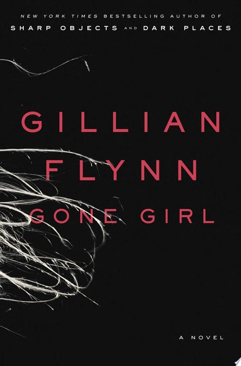 "Gone Girl" by Gillian Flynn