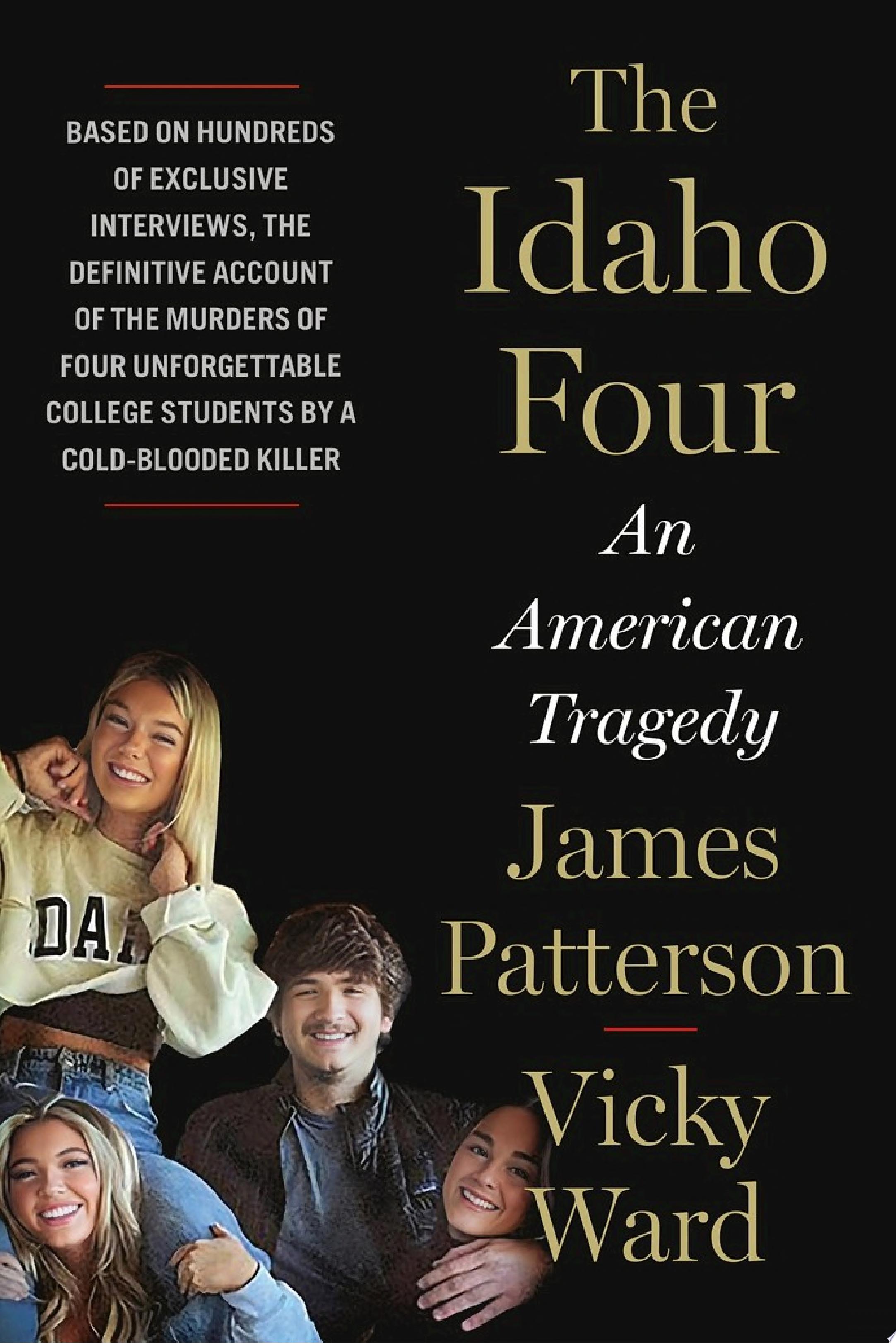 "The Idaho Four" by James Patterson and Vicky Ward
