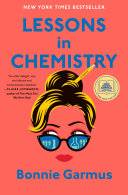 "Lessons in Chemistry" by Bonnie Garmus
