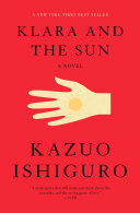 "Klara and the Sun" by Kazuo Ishiguro