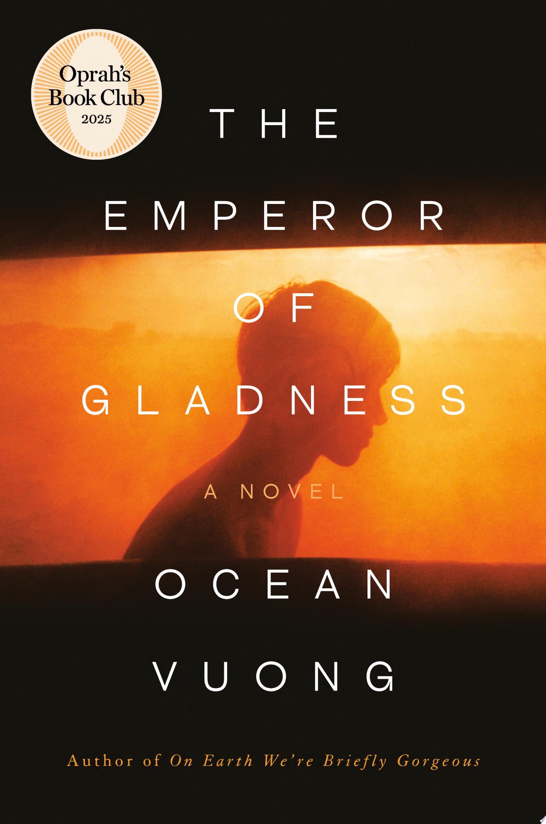 "The Emperor of Gladness" by Ocean Vuong