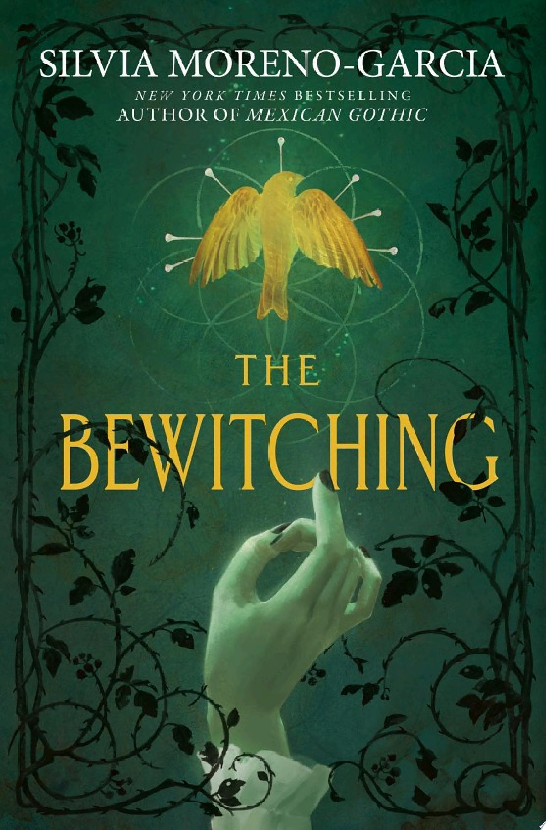 "The Bewitching" by Silvia Moreno-Garcia