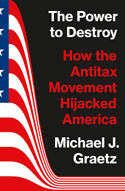 "The Power to Destroy" by Michael J. Graetz