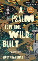 "A Psalm for the Wild-Built" by Becky Chambers