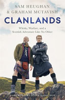 "Clanlands" by Sam Heughan, Graham McTavish, and Charlotte Reather