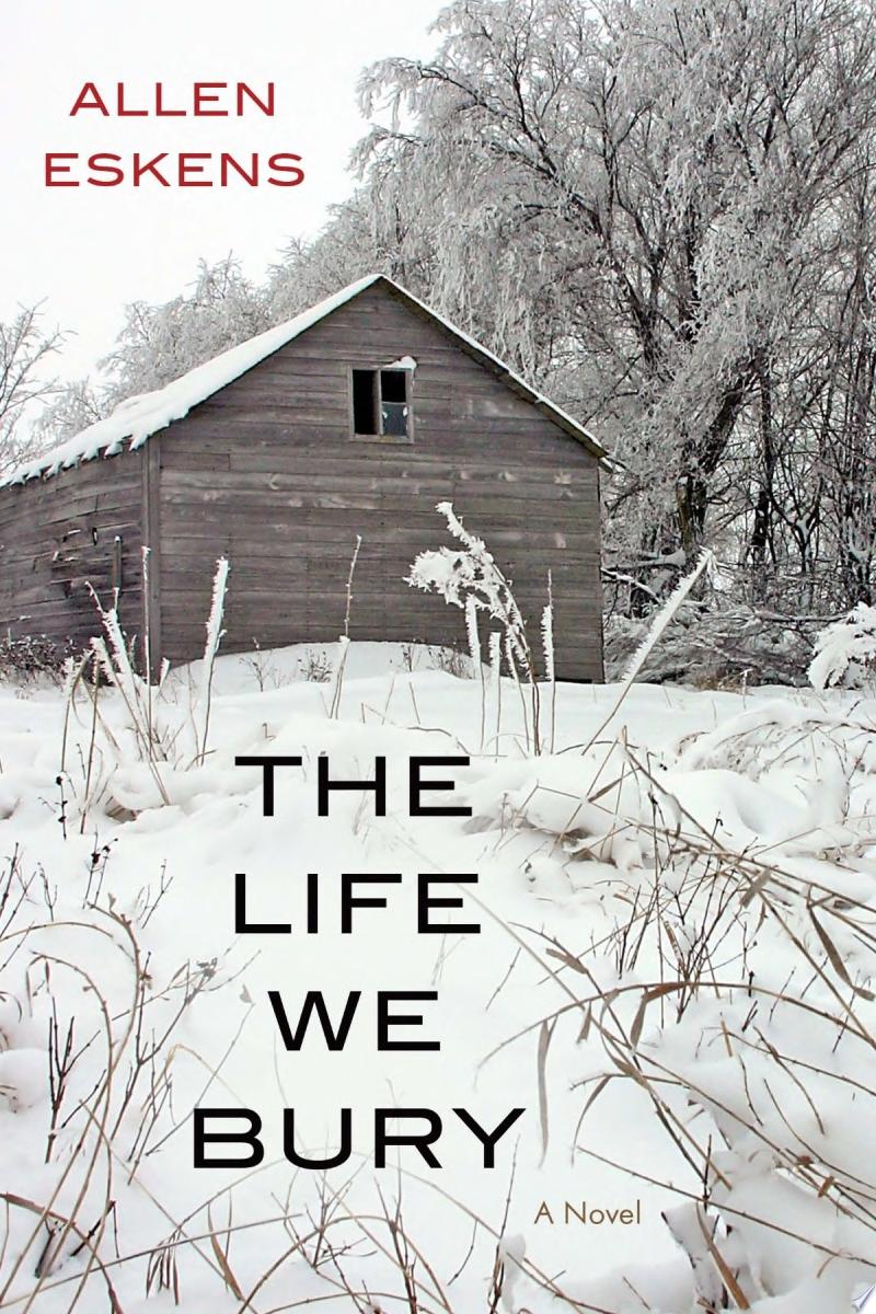 "The Life We Bury" by Allen Eskens