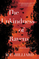 "The Unkindness of Ravens" by M. E. Hilliard