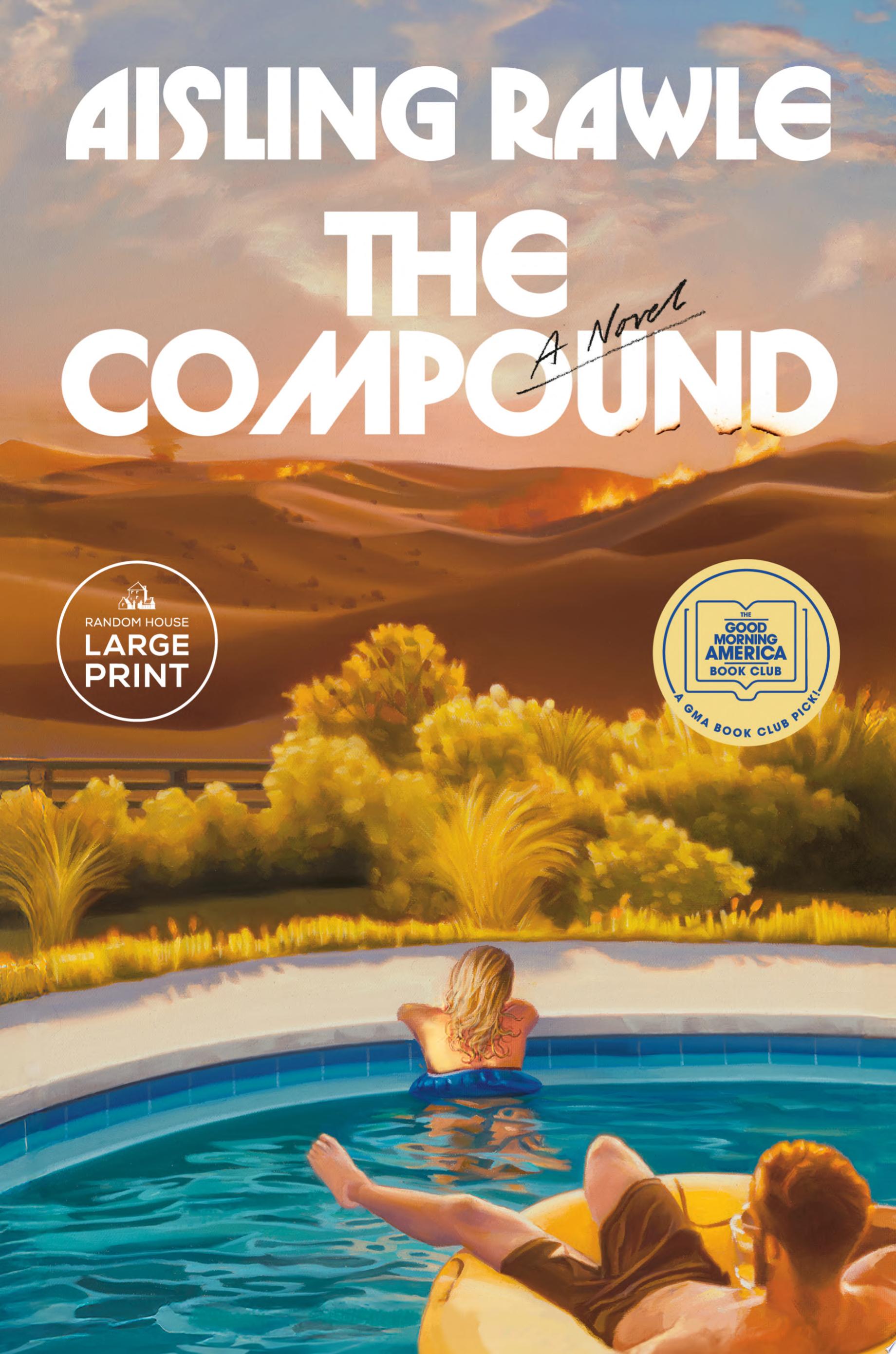 "The Compound: A GMA Book Club Pick" by Aisling Rawle