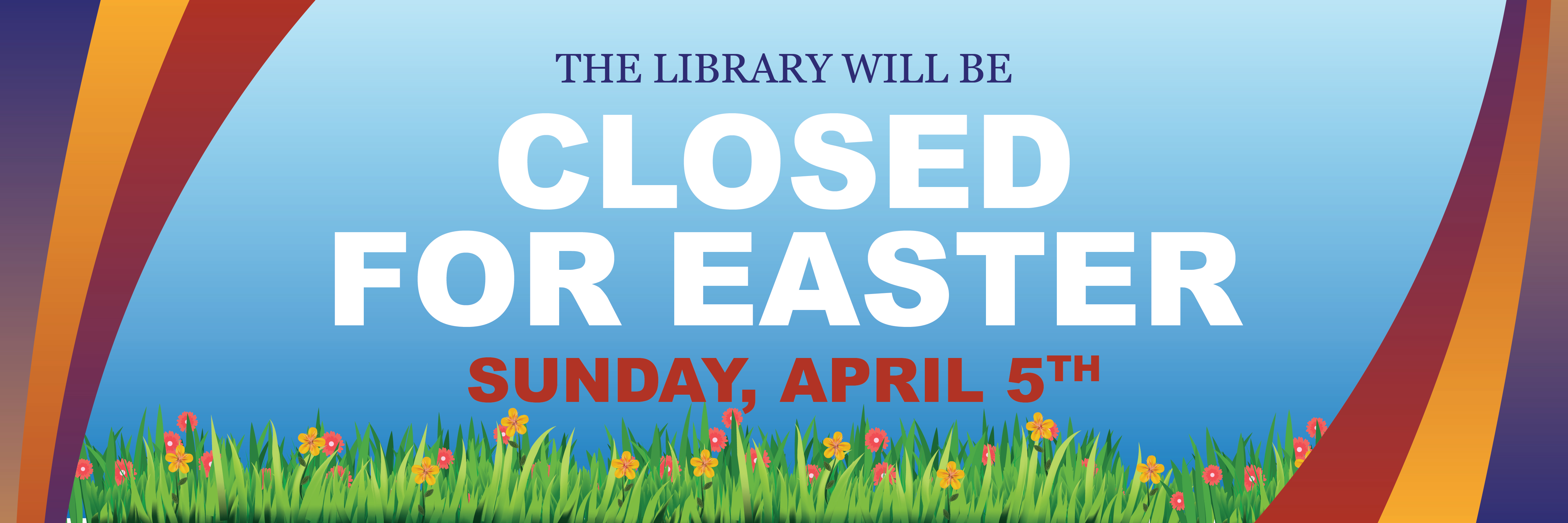 Easter - Library Closed