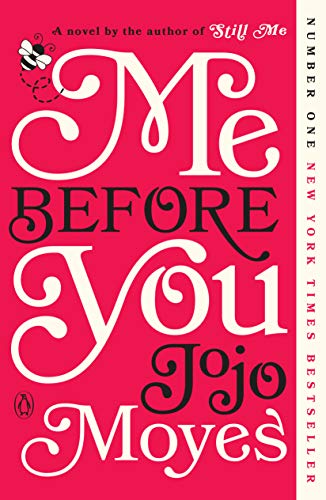me before you jojo moyes me before you jojo moyes