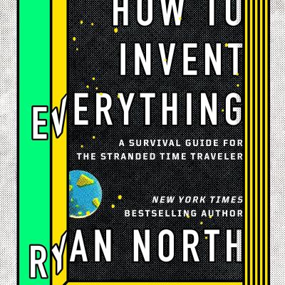 How To Invent Everything