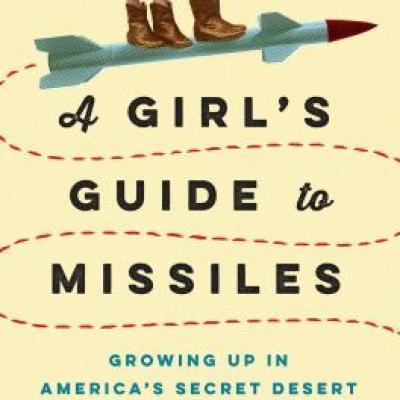 A Girl's Guide to Missiles