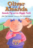 Cover image for Amanda Pig and the Wiggly Tooth