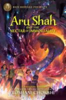 Cover image for Aru Shah and the Nectar of Immortality (a Pandava Novel Book 5)