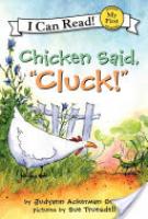 Cover image for Chicken Said, "Cluck!"