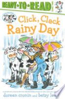 Cover image for Click, Clack Rainy Day/Ready-to-Read Level 2