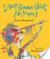 Cover image for I Ain't Gonna Paint No More!