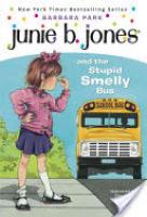 Cover image for Junie B. Jones and the Stupid Smelly Bus