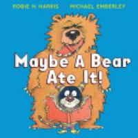 Cover image for Maybe a Bear Ate It!