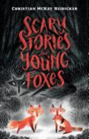 Cover image for Scary Stories for Young Foxes