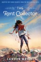 Cover image for The Rent Collector: Adapted for Young Readers from the Best-Selling Novel