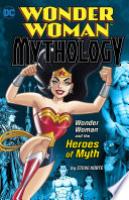 Cover image for Wonder Woman and the Heroes of Myth