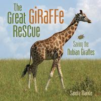The Great giraffe rescue by Sanra Markle
