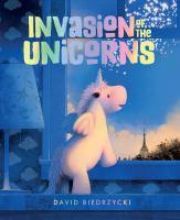 Invasion of the Unicorns by David Biedrzycki