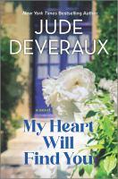 My Heart will find you by Jude Deveraux