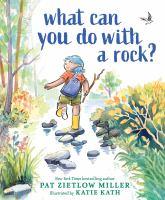 What Can You Do with a Rock? By 