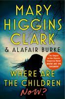 Where are the children now by Mary Higgins Clark