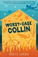 Worst case Collin by Rebecca Caprara