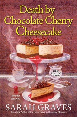 Death by Chocolate Cherry Cheesecake (A Death by Chocolate Mystery #1)