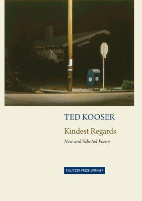 Kindest Regards: New and Selected Poems