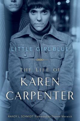 Little Girl Blue - The Life of Karen Carpenter