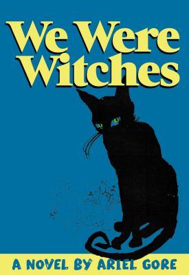 We Were Witches