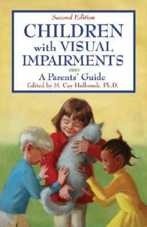 Children with Visual Impairments: a parents' guide