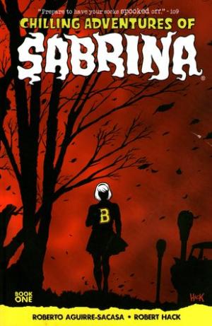 Chilling Adventures of Sabrina, Vol.1: The Crucible
