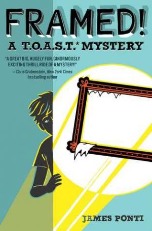 Framed!. A T.O.A.S.T. Mystery