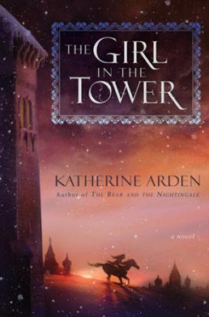 Girl in the Tower: Winternight Trilogy part 2