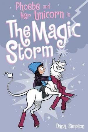 Phoebe and Her Unicorn, Vol. 6: The Magic Storm