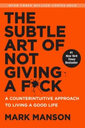 Subtle art of not giving a f*ck