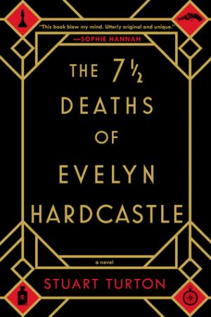 The 7 1/2 Deaths of Evelyn Hardcastle