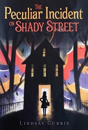 The Peculiar Incident on Shady Street